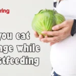 Can you eat cabbage while breastfeeding